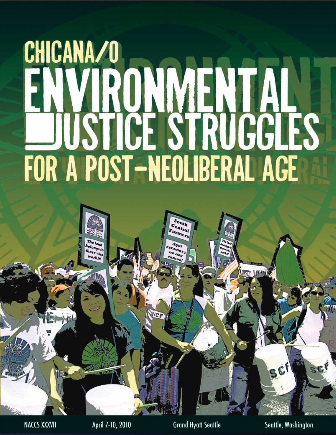 2010: Chicana/o Environmental Justice Struggles for a Post-Neoliberal Age