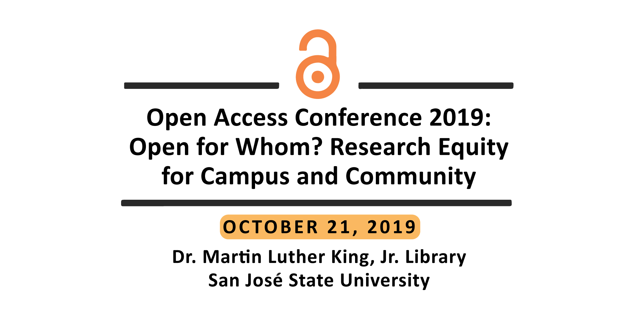 Open Access Conference 2019: Open For Whom?: Research Equity for Campus and Community