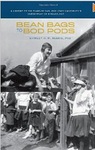 Bean Bags to Bod Pods: A History of 150 years of San José State University's Department of Kinesiology by Shirley Reekie