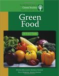 Green Food: An A-to-Z Guide by Dustin Mulvaney