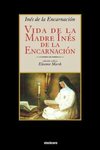 Vida de la Madre Inés de la Encarnación