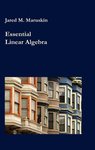 Essential Linear Algebra by Jared Maruskin