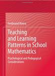 Teaching and Learning Patterns in School Mathematics: Psychological and Pedagogical Considerations by Ferdinand Rivera