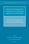 Constructive Engagement of Analytic and Continental Approaches in Philosophy by Bo Mou and Richard Tieszen