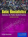 Basic Biostatistics: Statistics for Public Health Practice by B. Burt Gerstman
