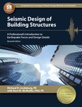 Seismic Design of Building Structures: A Professional's Introduction to Earthquake Forces and Design Details by Michael R. Lindeburg and Kurt M. McMullin