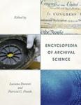 Encyclopedia of Archival Science by Luciana Duranti and Patricia C. Franks