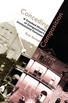 Conceding Composition: A Crooked History of Composition’s Institutional Fortunes by Ryan Skinnell