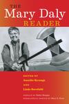 The Mary Daly Reader by Mary Daly, Jennifer Rycenga, and Linda Barufaldi