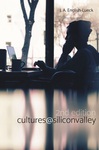 Cultures@SiliconValley by Jan A. English-Lueck