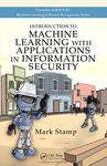 Introduction to Machine Learning with Applications in Information Security by Mark Stamp