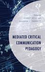 Mediated Critical Communication Pedagogy