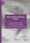 Data and the American Dream: Contemporary Social Controversies and the American Community Survey