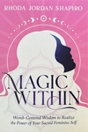Magic Within by Rhoda Shapiro