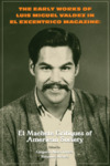 The Early Works of Luis Miguel Valdez in El Excentrico Magazine: El Machete Critiques of American Society by Rosanna Alvarez and Gregorio Mora-Torres