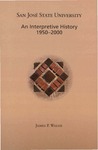 San José State University: An Interpretive History, 1950-2000