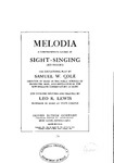 Melodia : A Comprehensive Course in Sight-Singing (Solfeggio) by Samuel W. Cole and Leo R. Lewis