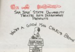 You're a Good Man Charlie Brown (1974) by San Jose State University, Theatre Arts