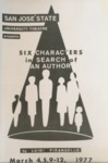 Six Characters in Search of an Author (1977) by San Jose State University, Theatre Arts