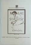 No Place to Be Somebody (1975) by San Jose State University, Theatre Arts