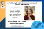 SAASC Presents Jennifer Thompson from the J Paul Getty Trust Institutional Records and Archives