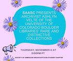 SAASC presents Archivist Ashlyn Velte of the University of Colorado Boulder - 11.06.2025 by Ashlyn Velte